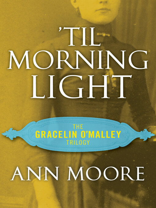 Title details for 'Til Morning Light by Ann Moore - Available